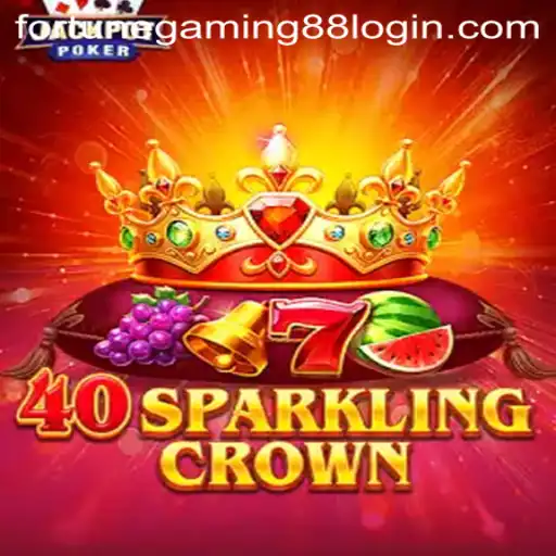 Explore 40SparklingCrown: The Latest Sensation from FortuneGaming88