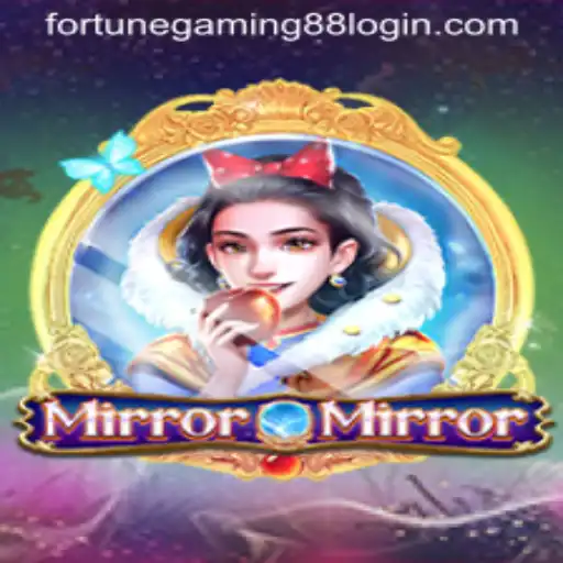 MirrorMirror: Unveiling the Enchanting World of FortuneGaming88